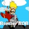 Bomber Bob (Oynama:2477)