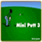 MiniPutt 3  (Oynama:2544)