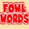 Fowl Words  (Oynama:2442)